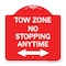 Signmission No Stopping Anytime W/ Bi-Directional Arrow, Red & White Aluminum Sign, 18" x 18", RW-1818-23579 A-DES-RW-1818-23579 - alternate 1